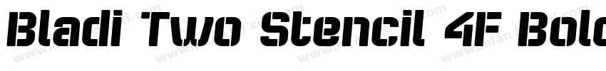 Bladi Two Stencil 4F Bold Italic字体转换